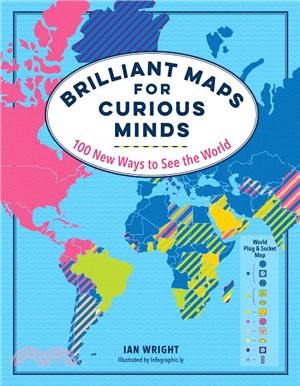 Brilliant Maps for Curious Minds ― 100 New Ways to See the World