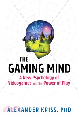 The Gaming Mind ― A New Psychology of Videogames and the Power of Play