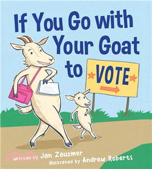 If you go with your goat to vote /