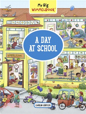 My Big Wimmelbook―A Day at School