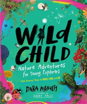 Wild child :nature adventure...