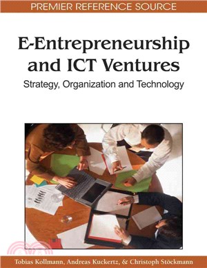 E-Entrepreneurship and ICT Ventures: Strategy, Organization and Technology