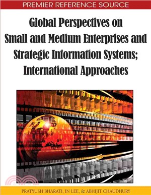 Global Perspectives on Small and Medium Enterprises and Strategic Information Systems: International Approaches