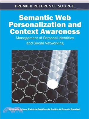 Semantic Web Personalization and Context Awareness: Management of Personal Identities and Social Networking