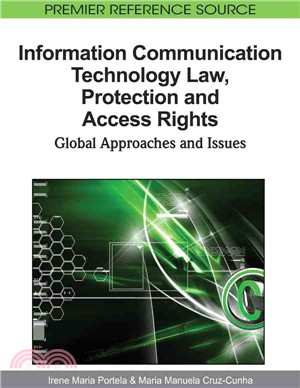 Information Communication Technology Law, Protection and Access Rights: Global Approaches and Issues