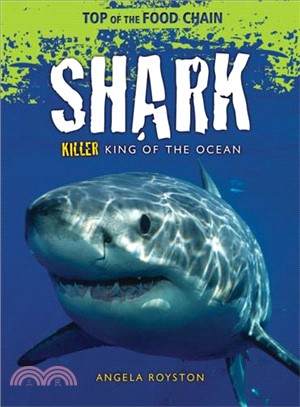 Shark ─ Killer King of the Ocean