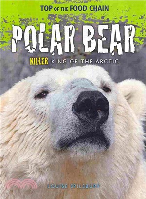 Polar Bear ― Killer King of the Arctic