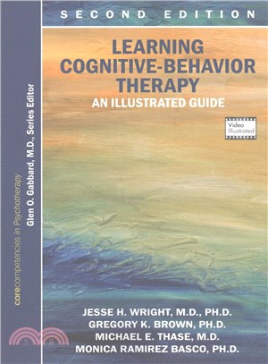 Learning Cognitive-Behavior Therapy ─ An Illustrated Guide