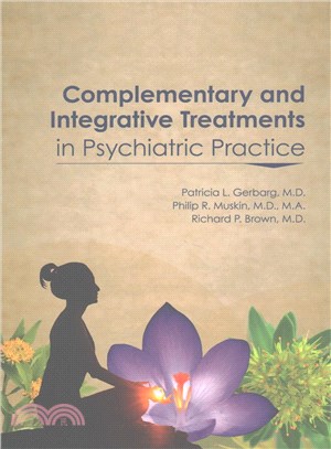 Complementary and Integrative Treatments in Psychiatric Practice