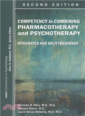 Competency in Combining Pharmacotherapy and Psychotherapy ─ Integrated and Split Treatment