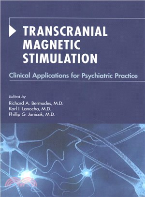 Transcranial Magnetic Stimulation ─ Clinical Applications for Psychiatric Practice