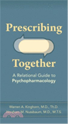 Prescribing Together: A Relational Guide to Psychopharmacology