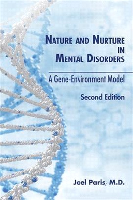 Nature and Nurture in Mental Disorders ― A Gene-environment Model