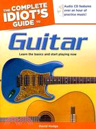 The Complete Idiot's Guide to Guitar