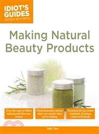 Idiot's Guides Making Natural Beauty Products