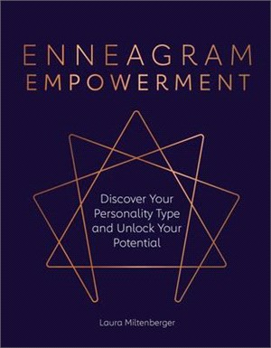 Enneagram Empowerment: Discover Your Personality Type and Unlock Your Potential