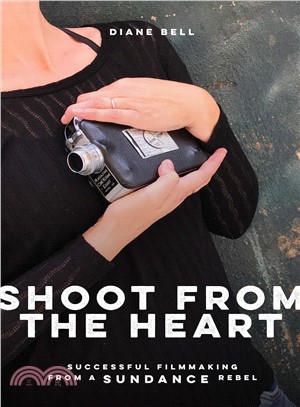 Shoot from the Heart ― Rebel Filmmaking from Funding Through Self-distribution