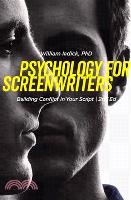 Psychology for Screenwriters: Building Conflict in Your Script