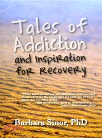 Tales of Addiction and Inspiration for Recovery