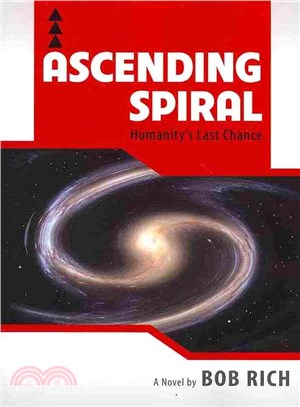 Ascending Spiral ― Humanity's Last Chance