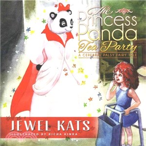 The Princess Panda Tea Party ― A Cerebral Palsy Fairy Tale