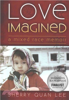 Love Imagined ― A Mixed Race Memoir