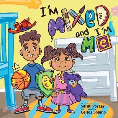 I'm Mixed and I'm Me: A Celebration of Multiracial and Multicultural Identity