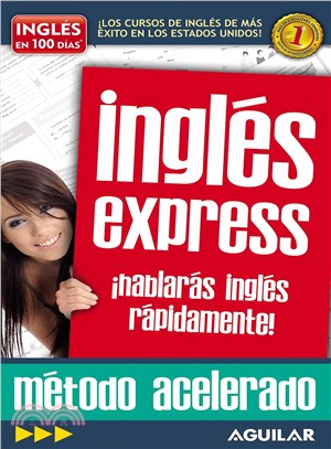 Ingles Express / English Now ─ Hablaras Ingles Rapidamente: Metodo Acelerado