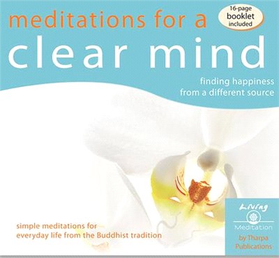 Meditations for a Clear Mind ― Finding Happiness from a Different Source