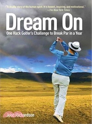Dream On: One Hack Golfer's Challenge to Break Par in a Year
