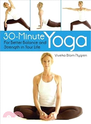30-minute Yoga: For Better Balance and Strength in Your Life