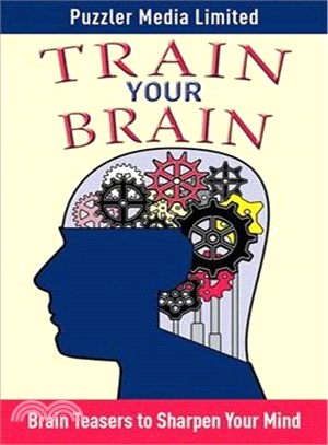 Train Your Brain ─ Brain Teasers to Sharpen Your Mind