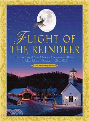 Flight of the Reindeer ─ The True Story of Santa Claus and His Christmas Mission