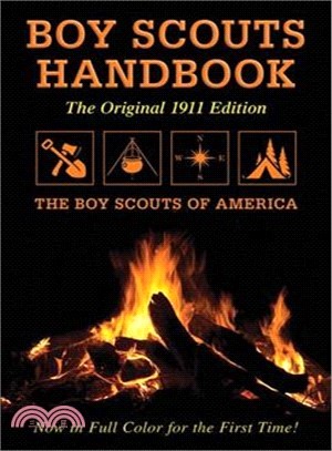 Boy Scouts Handbook ─ The Original 1911 Edition