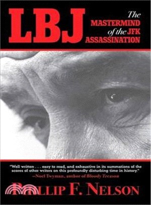 LBJ ─ The Mastermind of the JFK Assassination