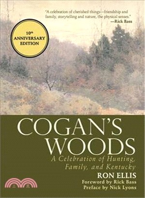 Cogan's Woods ─ A Celebration of Hunting, Family, and Kentucky