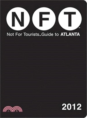 Not for Tourists 2012 Guide to Atlanta