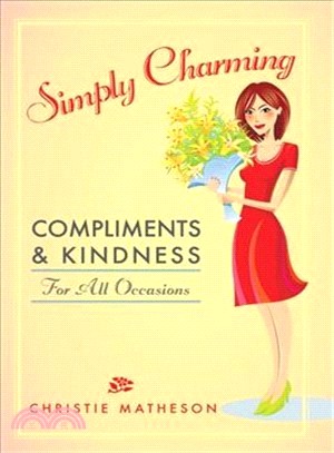 Simply Charming―Compliments & Kindness for All Occasions