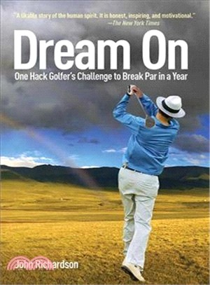 Dream On ─ One Hack Golfer's Challenge to Break Par in a Year