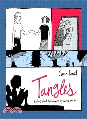 Tangles ─ A Story About Alzheimer's, My Mother, and Me