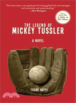 The Legend of Mickey Tussler ─ A Novel