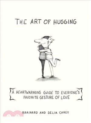 The Art of Hugging ─ A Heartwarming Guide to Everyone's Favorite Gesture of Love