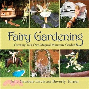 Fairy Gardening ─ Creating Your Own Magical Miniature Garden