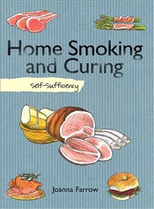 Home Smoking and Curing ─ Self-Sufficiency