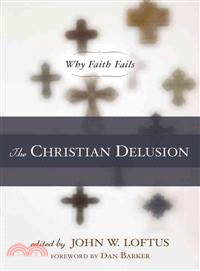 The Christian Delusion ─ Why Faith Fails