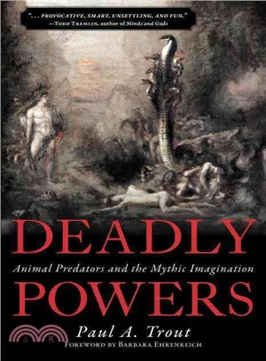 Deadly Powers ─ Animal Predators and the Mythic Imagination
