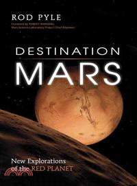 Destination Mars ─ New Explorations of the Red Planet
