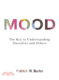 Mood ─ The Key to Understanding Ourselves and Others