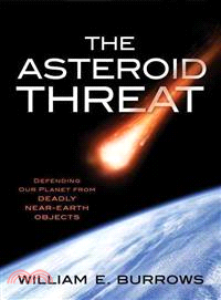 The Asteroid Threat ─ Defending Our Planet from Deadly Near-Earth Objects