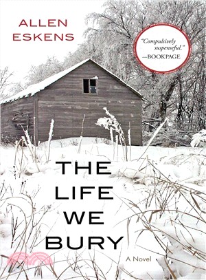 The life we bury :a novel /